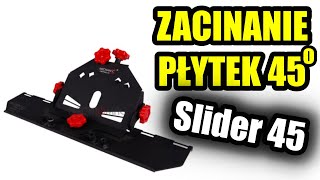 🟢 ZACINANIE PŁYTEK 45 STOPNI NA SUCHO  PRZYSTAWKA SLIDER 45 TEST [upl. by Dleifyar]