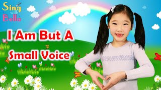 I Am But A Small Voice with Actions and Lyrics  Sing with Bella [upl. by Attenor]