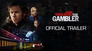 The Gambler  Official Trailer HD [upl. by Deland444]