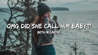 Beth McCarthy  Omg Did She Call Him Baby Lyrics [upl. by Ahtrim860]