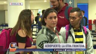 Aeropuerto La otra frontera ReportajesT13 [upl. by Netsirhk]