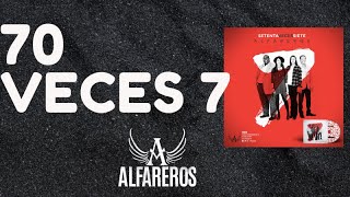 ALFAREROS 70 VECES 7AUDIO [upl. by Karrie]