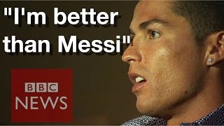 Cristiano Ronaldo I am better than Lionel Messi  BBC News [upl. by Aicela768]