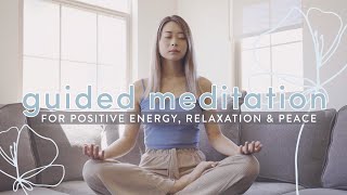 Guided Meditation for Positive Energy Relaxation Peace 🌤 [upl. by Uzial]