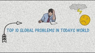 TOP 10 GLOBAL PROBLEMS IN TODAYS WORLD [upl. by Yna]