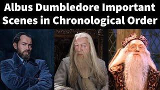 Albus Dumbledore Important Scenes in Chronological Order [upl. by Asiil998]