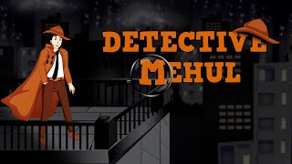 Detective Mehul Channel Trailer  Hindi Paheli  Hindi Paheliyan [upl. by Hong693]