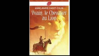 Yvain le Chevalier au Lion  Chapitre 8 [upl. by Grenville]