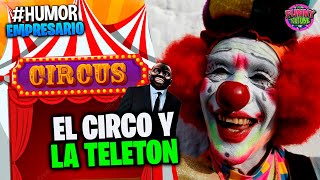 🔴El Empresario de Artistas Loquillo LA TELETON DEL CIRCO  24 FEBRERO 2022 Humor [upl. by Bueschel347]