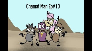 Chamat Man Ep  10 Sholayz [upl. by Anattar587]