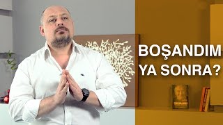 BOŞANMA SONRASI NASIL YAŞANMALI [upl. by Lessirg]