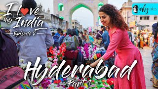 I Love My India Episode 8 Hyderabad  City Of Nizams Biryani amp Minar  Curly Tales [upl. by Nakhsa]