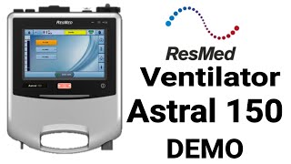 resmedastral150ventilator  Demo  clinicalGuide  lifesupportventilation  ventilator modes [upl. by Yer]