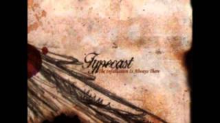 Typecast  Guilt Kill The Infatuation Is Always There album [upl. by Ycnan]