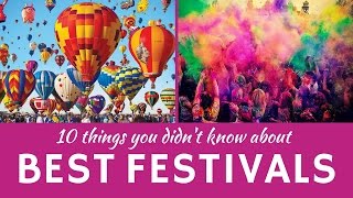 Best Festivals in the World 10 Unusual Celebrations and National Customs [upl. by Mars781]