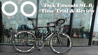 Trek Emonda SL 6 Time Trial and Review [upl. by Alvinia]