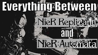 Everything Between NieR Replicant and Automata  NieR Lore [upl. by Takeshi]