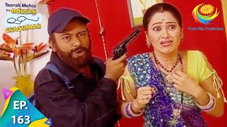 Taarak Mehta Ka Ooltah Chashmah  Episode 163  Full Episode [upl. by Yralam]