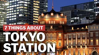 7 Things to know about Tokyo Station  japanguidecom [upl. by Johns]