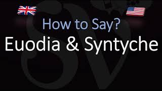 How to pronounce Euodia amp Syntyche CORRECTLY [upl. by Lareneg407]