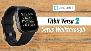 Fitbit Versa 2 How to Setup Part 1 [upl. by Jasper]