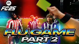 FLU GAME Part 2  FC 25 Create A Club Career Mode Season 3 06 [upl. by Enilrahc]