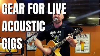 Music Gear Needed for Playing Live Acoustic Gigs [upl. by Nitnert]