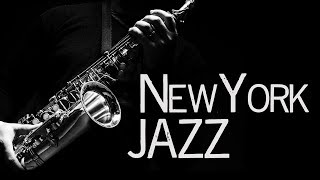 New York Jazz • Jazz Saxophone Instrumental Music • Jazz Standards [upl. by Enelyam441]