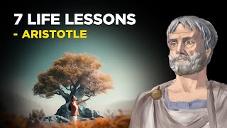 7 Life Lessons From Aristotle Aristotelianism [upl. by Llien]