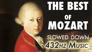 The Best Of Mozart  Slowed Down  432Hz  45 Hours [upl. by Yelsha284]