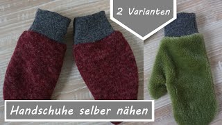 Handschuhe selber nähen I Tutorial anfängergeeignet [upl. by Muhammad]