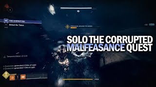 Solo The Corrupted Malfeasance Quest Destiny 2 [upl. by Petras97]