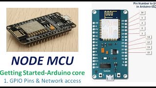 NODEMCU  Getting started with Arduino core 1 GPIO amp Network Access [upl. by Nemzaj]