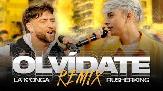 La Konga Rusherking  Olvídate Remix [upl. by Ericka]