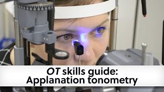 OT skills guide Applanation tonometry [upl. by Knox]