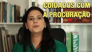 CUIDADOS COM A PROCURAÇÃO [upl. by Lita]