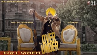 Over Under Full Video  Tarsem Jassar  Punjabi Songs 2016  Vehli Janta Records [upl. by Alarice]