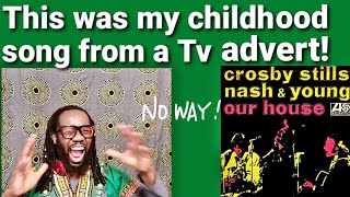 Childhood Redemption Our House reaction Crosby Stills Nash Young [upl. by Ynnad984]