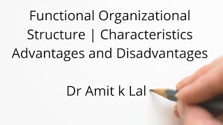 Functional Organisational Structure  Meaning  Characteristics  Advantages amp Disadvantages [upl. by Reich]