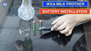 IKEA Milk Frother Battery Installation Procedure [upl. by Darahs]