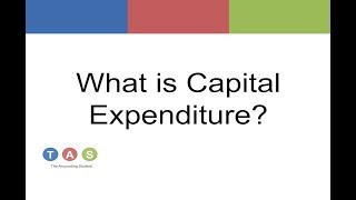 What is Capital Expenditure [upl. by Bellanca131]