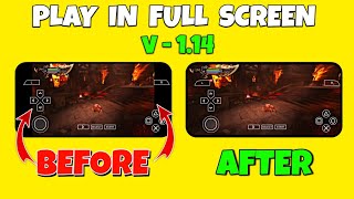 Play PPSSPP Games in Full Screen in New Version [upl. by Aiker]