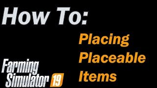 Farming Simulator 19  How To properly place buildings and other items [upl. by Eitsud]