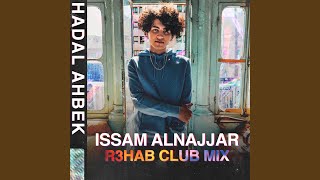 Hadal Ahbek R3HAB Club Remix [upl. by Ecirum]