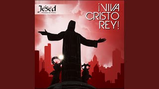 Cristo mi Rey [upl. by Nerok]