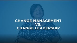 9P  Change Management vs Change Leadership [upl. by Fortuna]