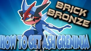 HOW TO GET ASH GRENINJA  Roblox Brick Bronze [upl. by Constantina]