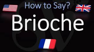 How to Pronounce Brioche CORRECTLY English amp French Pronunciation [upl. by Eduino542]