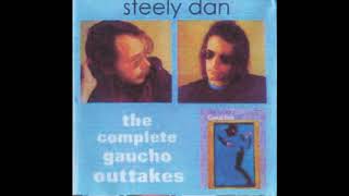 Steely Dan  The Complete Gaucho Outtakes Unedited [upl. by Henrie]