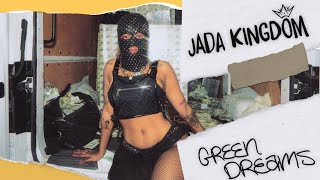 Jada Kingdom  Green Dreams Official Music Video [upl. by Ettesel939]